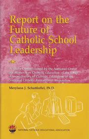 Front cover of Report on the future of Catholic school leadership by Merylann J. Schuttloffel