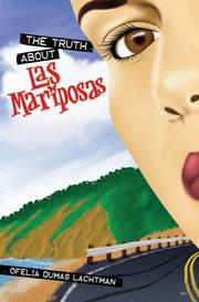 Cover of The truth about Las Mariposas by Ofelia Dumas Lachtman