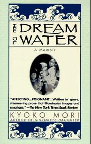 Front cover of The Dream of Water by Kyoko Mori