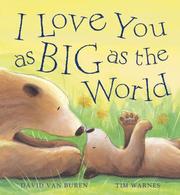 Front cover of I love you as big as the world by David Van Buren