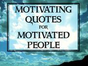 Front cover of Motivating Quotes for Motivated People by John Eggers