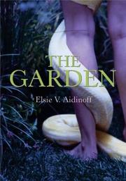 Cover of The garden by Elsie V. Aidinoff
