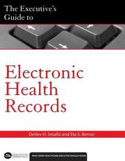 Front cover of The Executive's Guide to Electronic Health Records by Detlev H. Smaltz