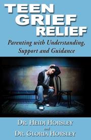 Front cover of Teen grief relief by Heidi Horsley