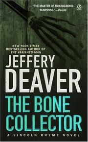 Front cover of The Bone Collector (A Lincoln Rhyme Novel) by Jeffery Deaver