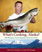 Front cover of What's Cooking, Alaska? by Al Levinsohn