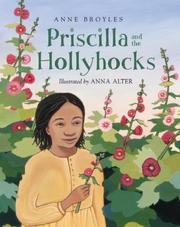 Front cover of Priscilla and the Hollyhocks by Anne Broyles
