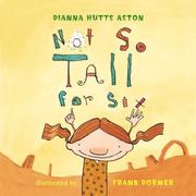 Cover of Not So Tall for Six by Dianna Hutts Aston