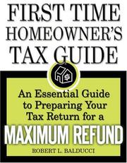 Front cover of The  First-Time Homeowner's Tax Guide by Robert Balducci