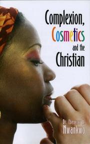 Front cover of Complexion, Cosmetics and the Christian by Dr. Ebenezer A. Nwankwo