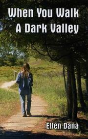 Cover of When You Walk a Dark Valley by Ellen Dana