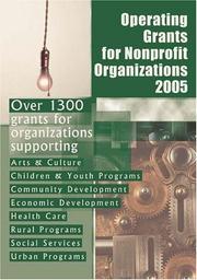 Cover of Operating Grants for Nonprofit Organizations 2005 (Operating Grants for Nonprofit Organizations) by [Grants Program]