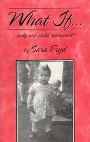 Front cover of What If... only one child remained? by Sara Fryd