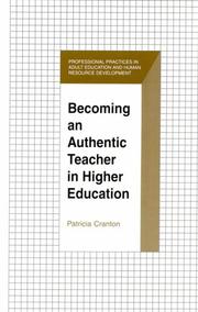 Front cover of Becoming an authentic teacher in higher education by Patricia Cranton