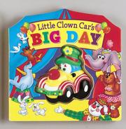 Front cover of Little Clown Car's Big Day (Squeak-and-Go) by Mary Grace Eubank