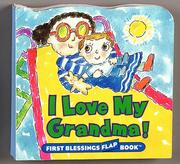 Front cover of I Love My Grandma! (First Blessings) by Jane Conteh-Morgan