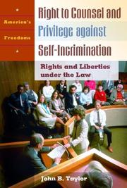 Front cover of Right to Counsel and Privilege against Self-Incrimination by John B. Taylor