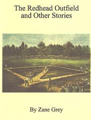 Front cover of The Redheaded Outfield and Other Baseball Stories by Zane Grey