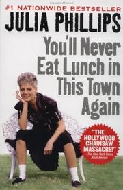 Front cover of You'll never eat lunch in this town again by Julia Phillips