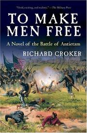 Front cover of To Make Men Free by Richard Croker