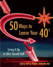 Front cover of 50 ways to leave your 40s by Sheila Key