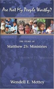 Cover of Are Not My People Worthy? The Story of Matthew 25 by Wendell E. Mettey