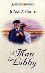 Front cover of A Man for Libby (Heartsong Presents #331) by JoAnn A. Grote