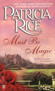Cover of Must be magic by Patricia Rice