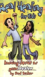Cover of Real Healing for Kids by Rod Baker