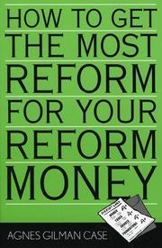 Front cover of How to Get the Most Reform for Your Reform Money (Leading Systemic School Improvement, No. 2.) by Agnes Gilman Case