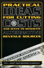 Front cover of Practical Ideas for Cutting Costs & Ways to Generate Alternative Revenue Sources by Adsit Tim L.