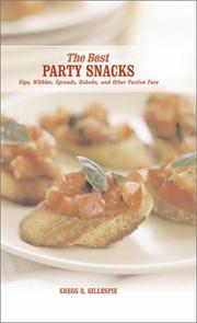 Cover of The Best Party Snacks by Gregg R. Gillespie