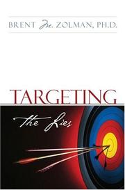 Front cover of Targeting The Lies by Brent M. Zolman