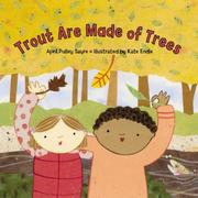 Cover of Trout Are Made of Trees by April Pulley Sayre