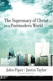 Front cover of The supremacy of Christ in a postmodern world by John Piper