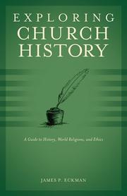 Cover of Exploring church history by James P. Eckman