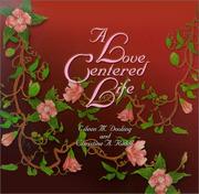 Cover of A Love Centered Life by Eileen M. Dooling