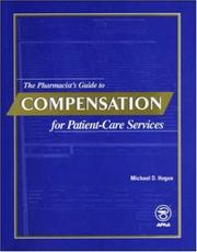Cover of The Pharmacist's Guide to Compensation for Patient-Care Services by Michael D. Hogue