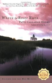 Cover of Where the river runs by Patti Callahan Henry