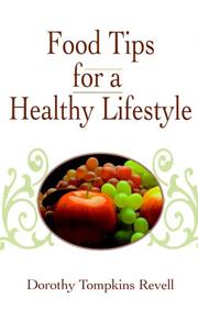 Cover of Food Tips for a Healthy Life Style by Dorothy Tompkins Revell