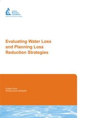 Front cover of Evaluating Water Loss and Planning Loss Reduction Strategies by Paul Fanner