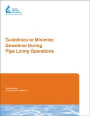 Cover of Guidelines to Minimize Downtime During Pipe Lining Operations by Thomas D. Rockaway