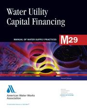 Cover of Water Utility Capital Financing by American Water Works Association