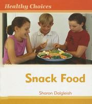 Front cover of Snack Food (Healthy Choices) by Sharon Dalgleish