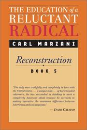 Front cover of Education of a Reluctant Radical by Carl Marzani