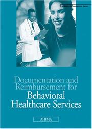 Front cover of Documentation and Reimbursement for Behavioral Healthcare Services (Ahima's Documentation) by AHIMA
