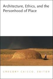 Front cover of Architecture, Ethics, and the Personhood of Place by Gregory Caicco
