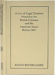Front cover of A List of Legal Treatises Printed in the British Colonies and the American States Before 1801 by Eldon R. James