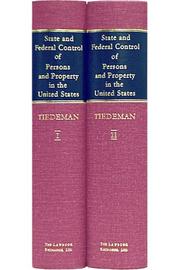 Cover of A treatise on state and federal control of persons and property in the United States by Christopher Gustavus Tiedeman