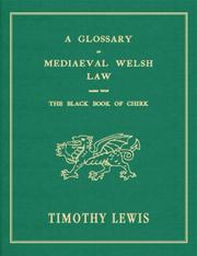 Front cover of A Glossary of Mediaeval Welsh Law by Timothy Lewis